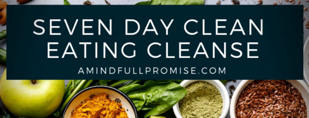 Seven Day Clean Eating Challenge