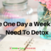 The best day to detox for optimal mental Health