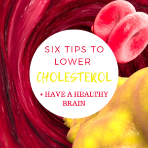 six tips to lower cholesterol naturally 